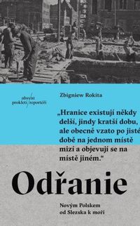 Odřanie - Novým Polskem od Slezska k moři