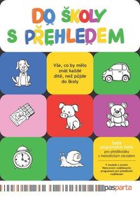 Do školy s přehledem - Sada pracovních listů pro předškoláky s metodickým návodem