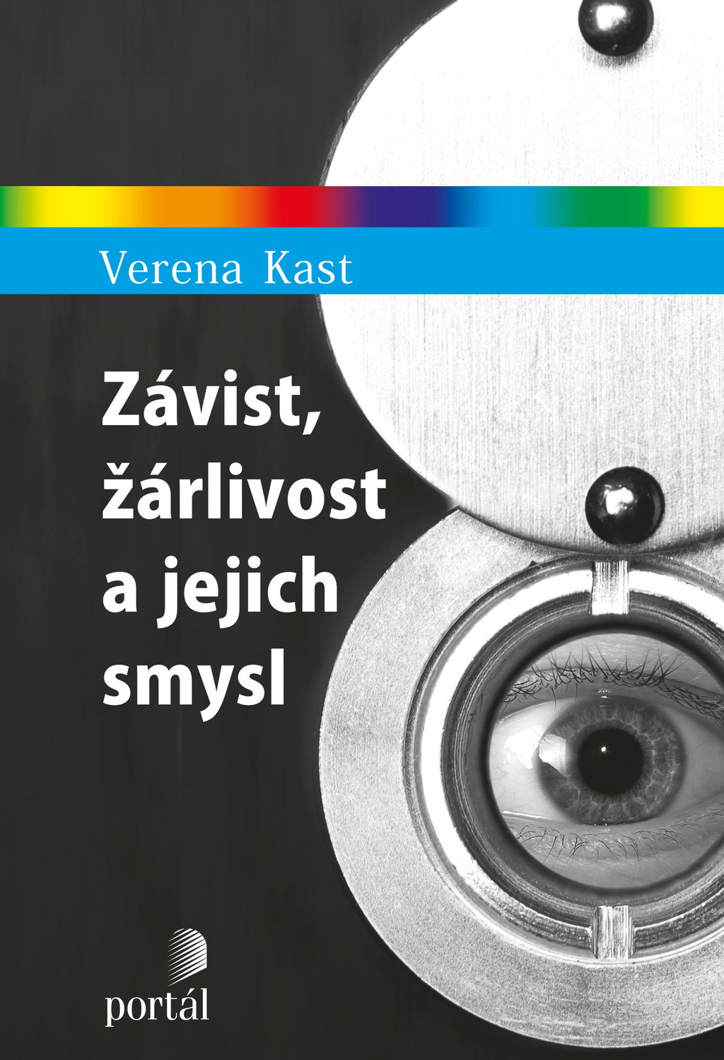 Verena Kast žárlivost hněv smysl negativních emocí psychologie psycholožka