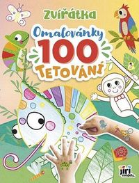 Zvířátka - Omalovánky a 100 tetování