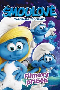 Šmoulové - Zapomenutá vesnice - filmový příběh