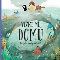 Vezmi mě domů. Do jaké vody patřim?