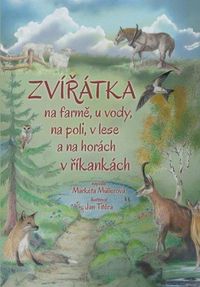 Zvířátka na farmě, u vody, na poli, v lese a na horách v říkankách