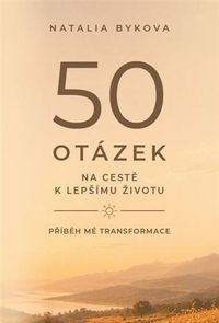 50 otázek na cestě k lepšímu životu