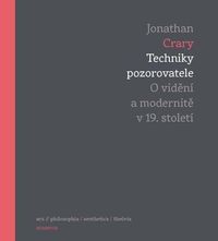 Techniky pozorovatele - O vidění a modernitě v 19. století