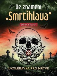 Ve znamení smrtihlava - Ukolébavka pro mrtvé