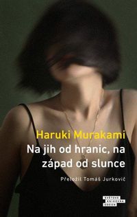 Na jih od hranic, na západ od slunce
