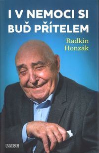 I v nemoci si buď přítelem