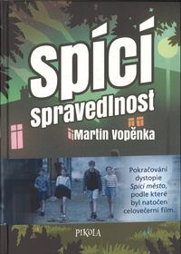 Spící spravedlnost - Pikola
