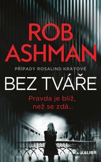 Bez tváře - Kalibr