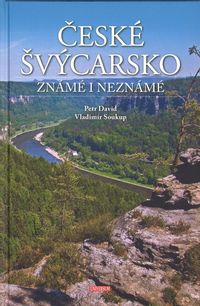 České Švýcarsko známé i neznámé