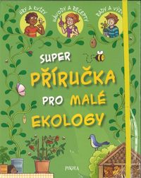 Super příručka pro malé ekology