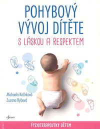 Pohybový vývoj dítěte s láskou a respektem