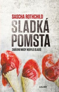 Sladká pomsta - Kalibr