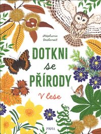 Dotkni se přírody: V lese