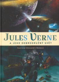 Jules Verne a jeho dobrodružný svět