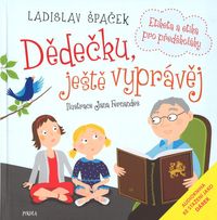 Dědečku, ještě vyprávěj