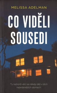Co viděli sousedi