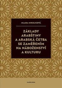 Základy arabštiny a arabská četba se zaměřením na náboženství a kulturu