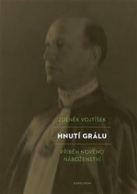 Hnutí Grálu - Příběh nového náboženství