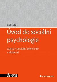 Úvod do sociální psychologie - Cesty k sociální efektivitě v době AI