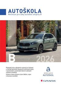 Minimum pro žáky autoškol skupiny B 2026