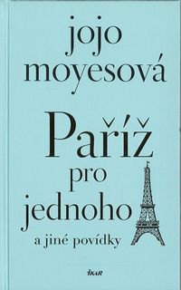 Paříž pro jednoho a jiné povídky