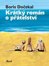 Krátký román o přátelství