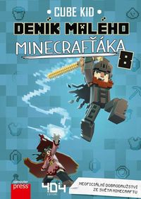 Deník malého Minecrafťáka 8 (2. vydání)