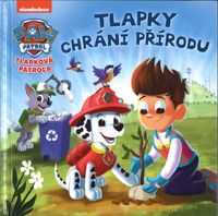 Tlapková patrola - Tlapky chrání přírodu