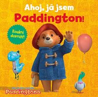 Dobrodružství medvídka Paddingtona - Ahoj, já jsem Paddington!