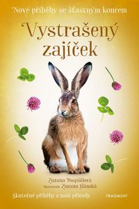 Nové příběhy se šťastným koncem - Vystrašený zajíček