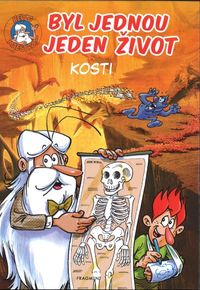 Byl jednou jeden život - kosti