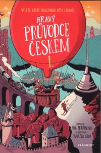 Hravý průvodce Českem I.