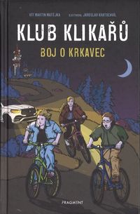 Klub Klikařů - Boj o Krkavec
