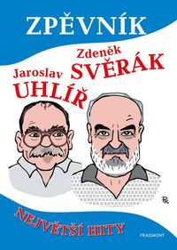 Zpěvník – Z. Svěrák a J. Uhlíř