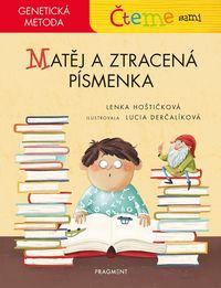 Matěj a ztracená písmenka - čteme sami – genetická metoda
