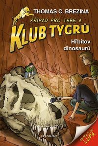 Klub Tygrů - Hřbitov dinosaurů (3. vydání)