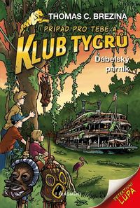 Klub Tygrů - Ďábelský parník (3. vydání)