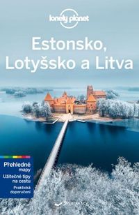 Estonsko, Lotyšsko, Litva - Lonely Planet