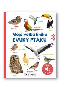 Moje velká kniha - Zvuky ptáků