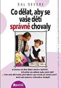 Co dělat, aby se vaše děti správně chovaly