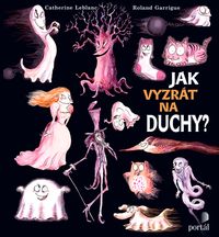 Jak vyzrát na duchy?