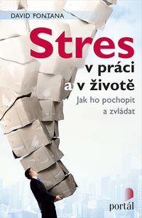 Stres v práci a v životě