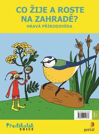 Co žije a roste na zahradě? - Hravá přírodověda