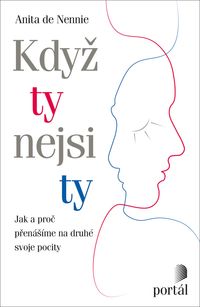 Když ty nejsi ty