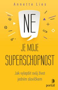Ne je moje superschopnost