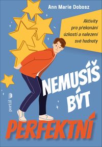 Nemusíš být perfektní