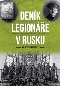 Deník legionáře v Rusku