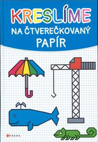 Kreslíme na čtverečkovaný papír